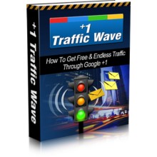 +1 Traffic Wave: How To Get Free & Endless Traffic Through Google Plus One